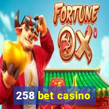 258 bet casino